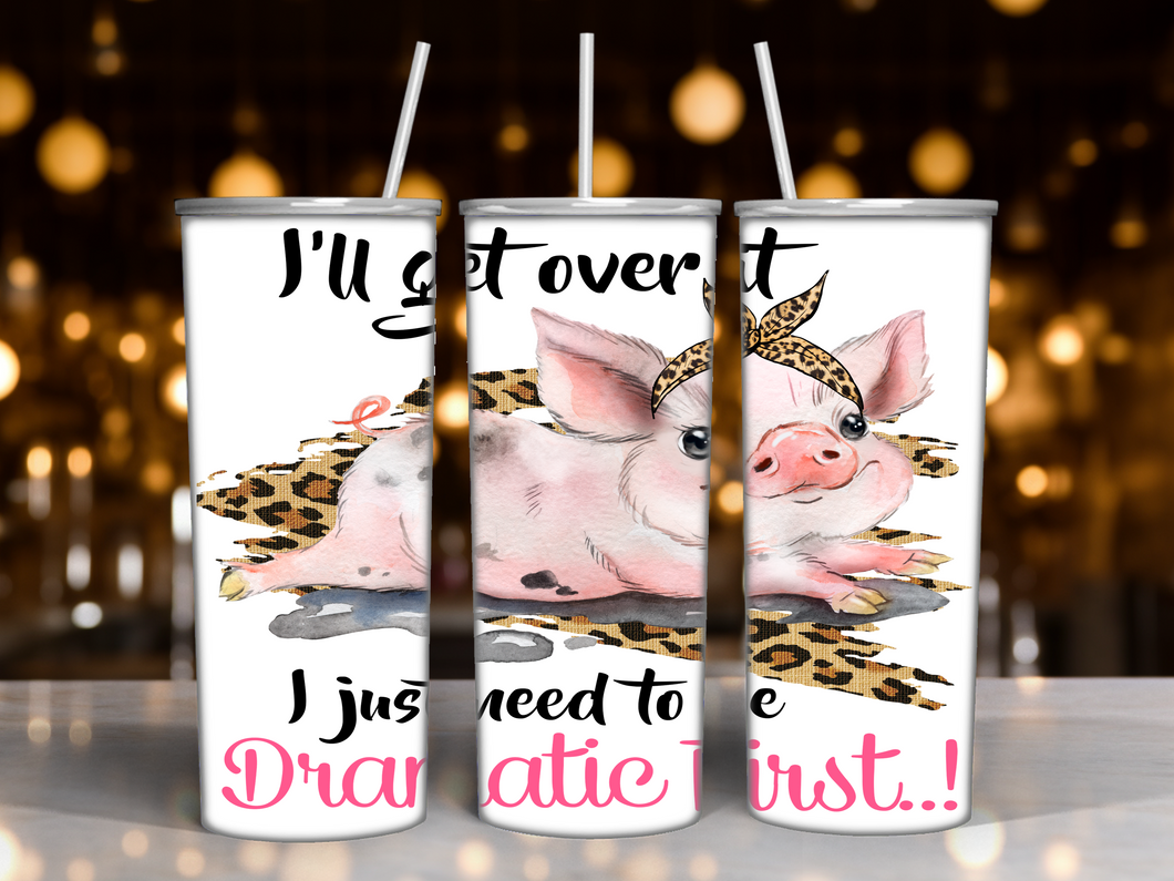 Dramatic Pig - Sublimation Tumbler - 20 ounce