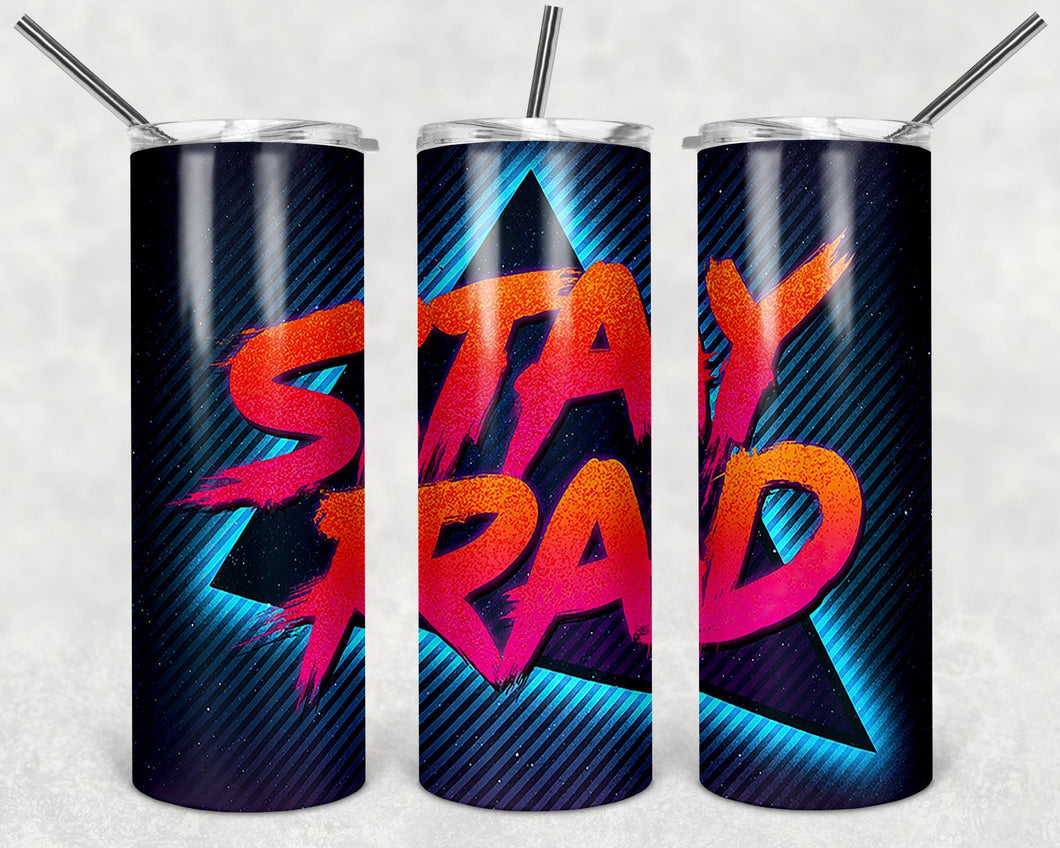 80's Stay Rad Drink Tumbler - 20 ounce