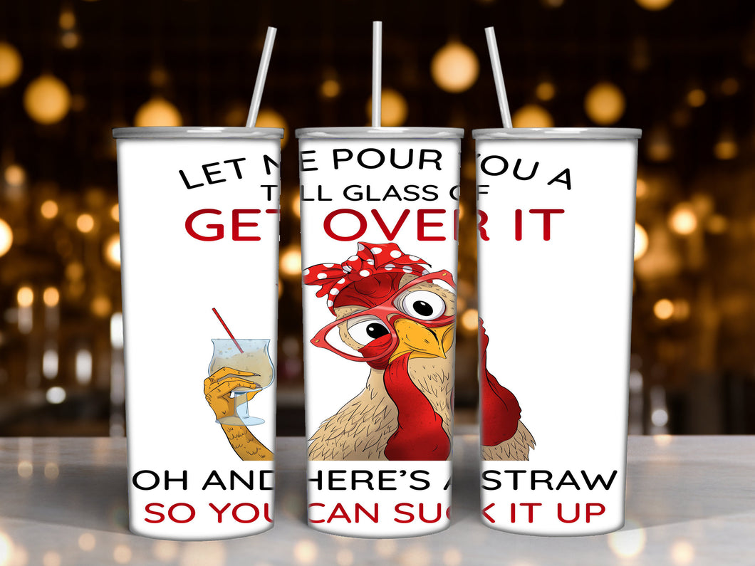 Get Over It - Sublimation Tumbler - 20 ounce